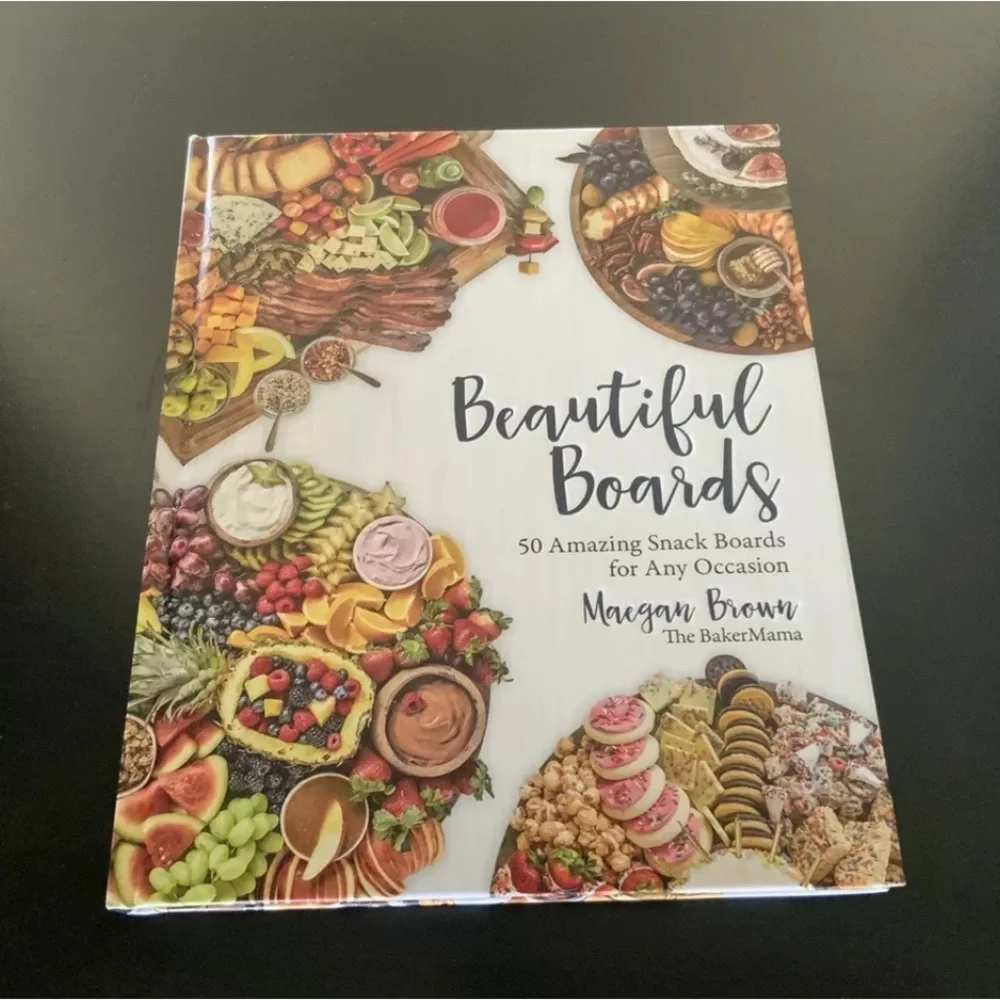 Beautiful Boards Cookbook (50 Amazing Snack Boards) Maegan Brown